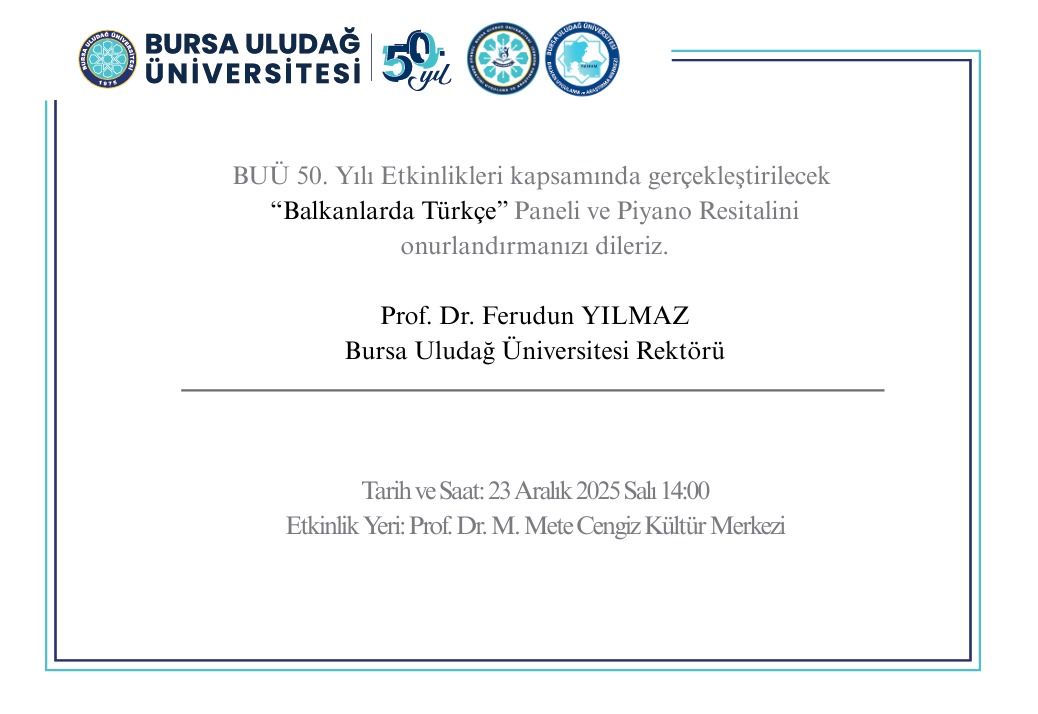  BALKANLARDA TÜRKÇE PANELİ VE PİYANO RESİTALİ DAVETİYESİ 2025